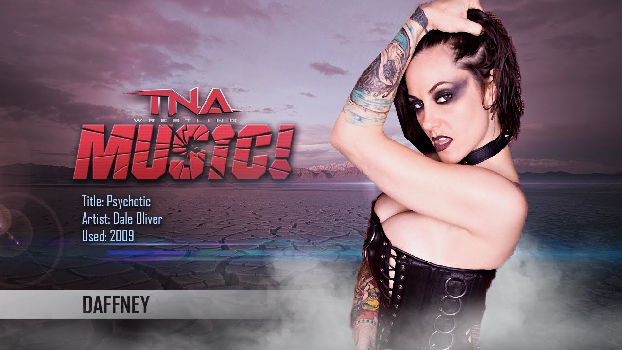TNA: 2009 Daffney Theme (Psychotic)