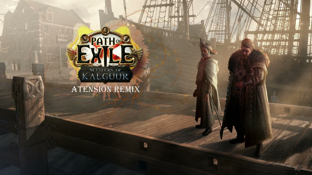 Path of Exile - Welcome to Kingsmarch (aTension remix)