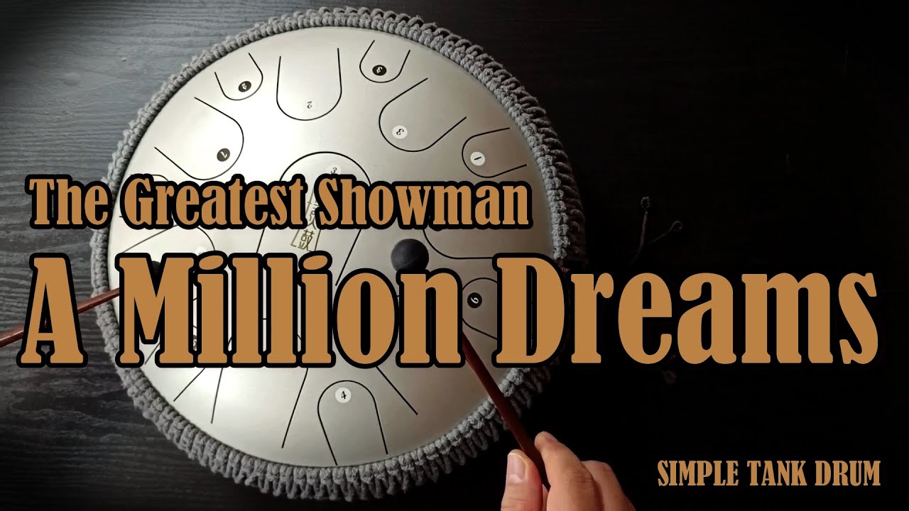 A Million Dreams (The Greatest Showman) - Tank Drum cover with Tabs