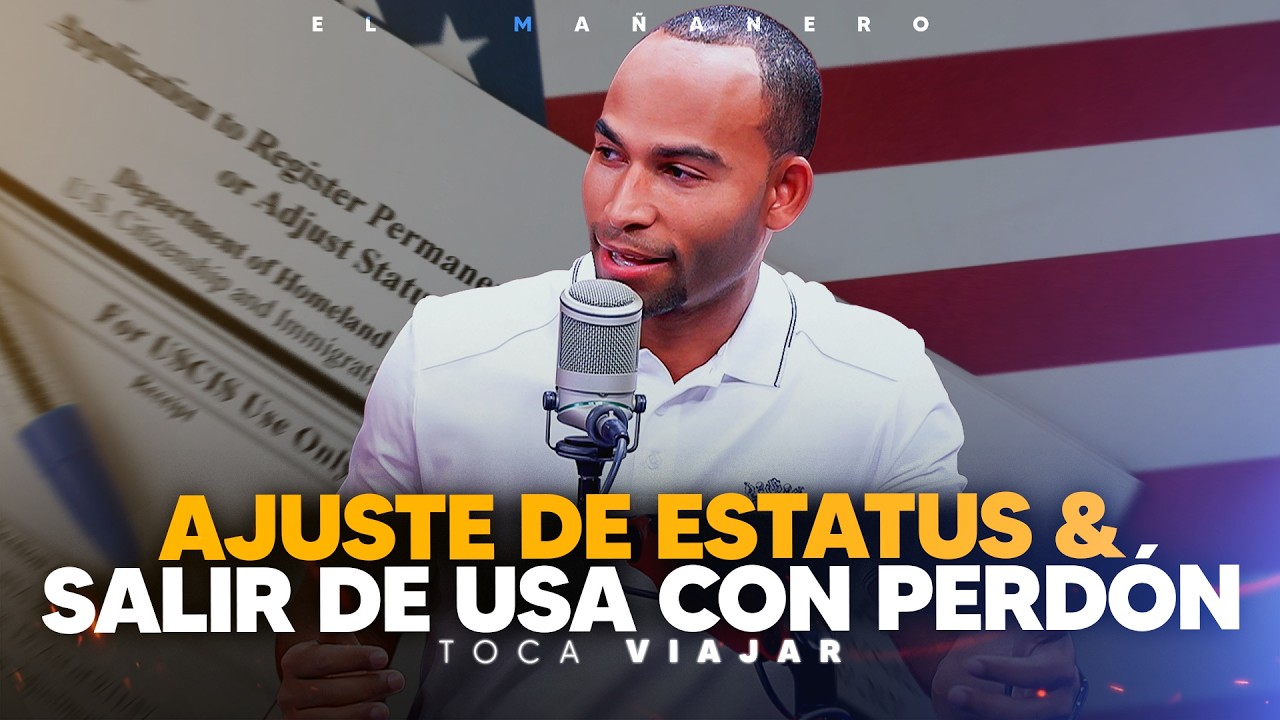 5 COSAS QUE NECESITAS SABER SI VAS HACER AJUSTE DE ESTATUS Y 5 SI VAS A SALIR DE USA CON PERD&Oacute;N