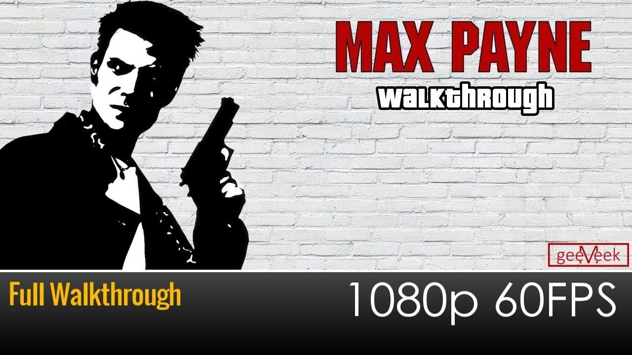 Max Payne - Full Walkthrough (1080p 60FPS)