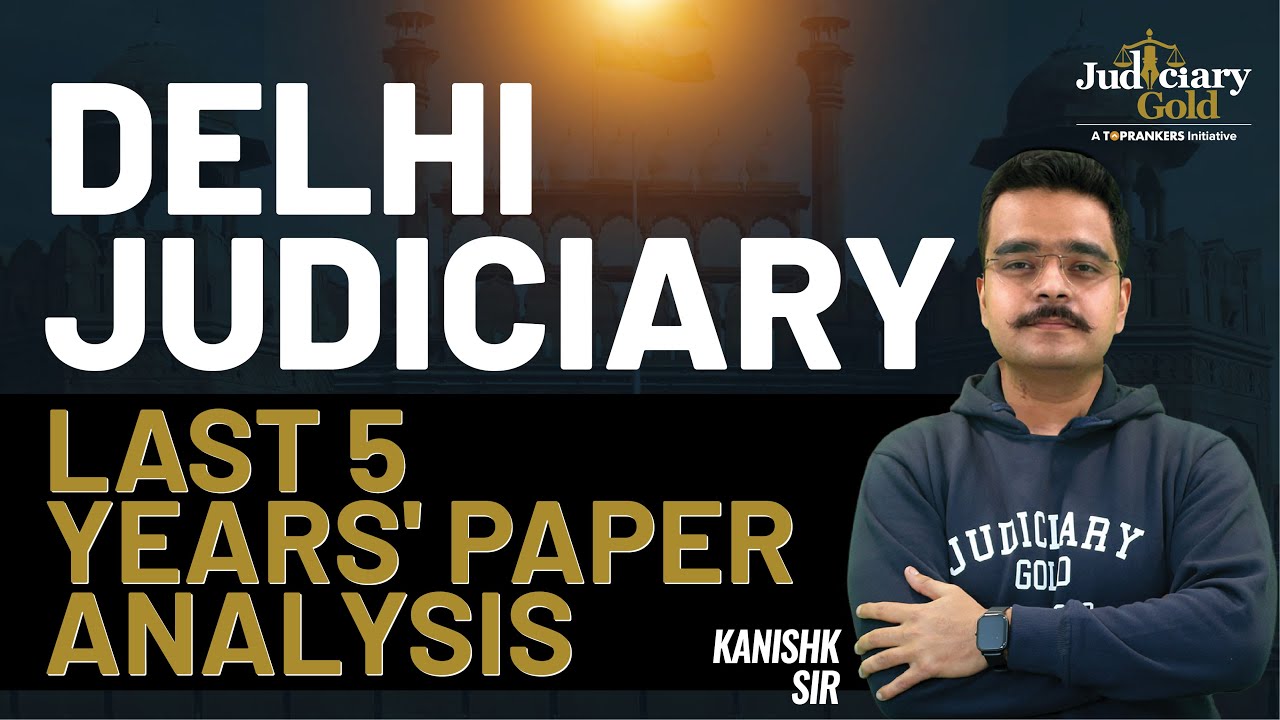 Delhi Judicial Service | Last 5 Years' Question Paper Analysis | Delhi Judiciary Preparation