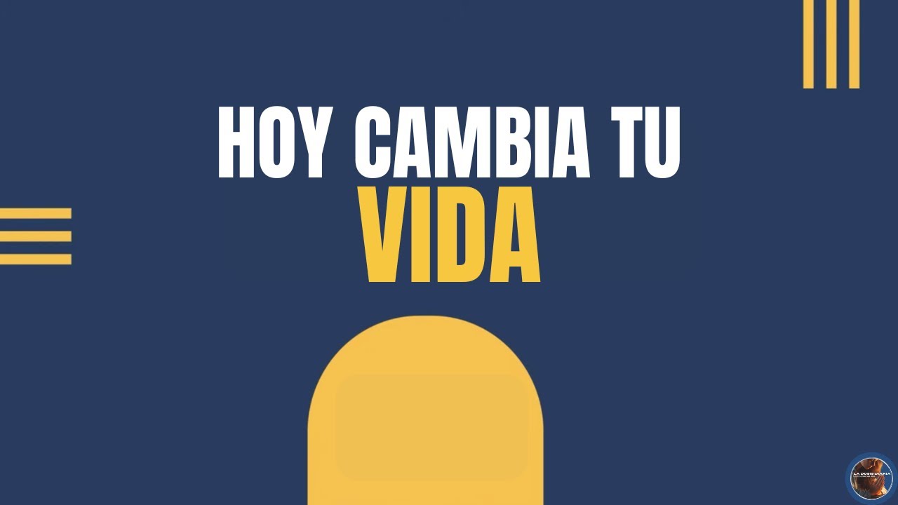 La Dosis Diaria - ¡CUIDADO! Esta Oración es TAN Poderosa que Cambiará Todo en Tu Vida.
