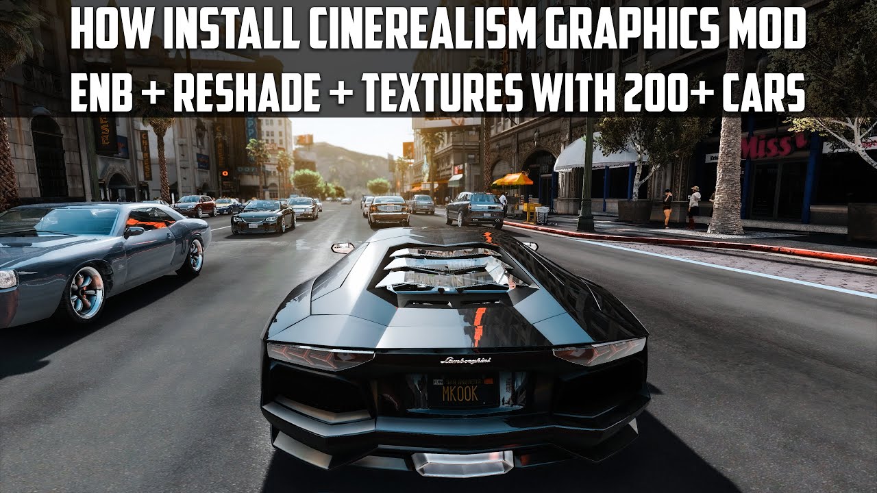 How to install 𝐂𝐢𝐧𝐞𝐑𝐄𝐀𝐋𝐈𝐒𝐌 Graphics Mod + ENB/ReShade With Ultimate Textures Pack & 200+ Addon Cars!