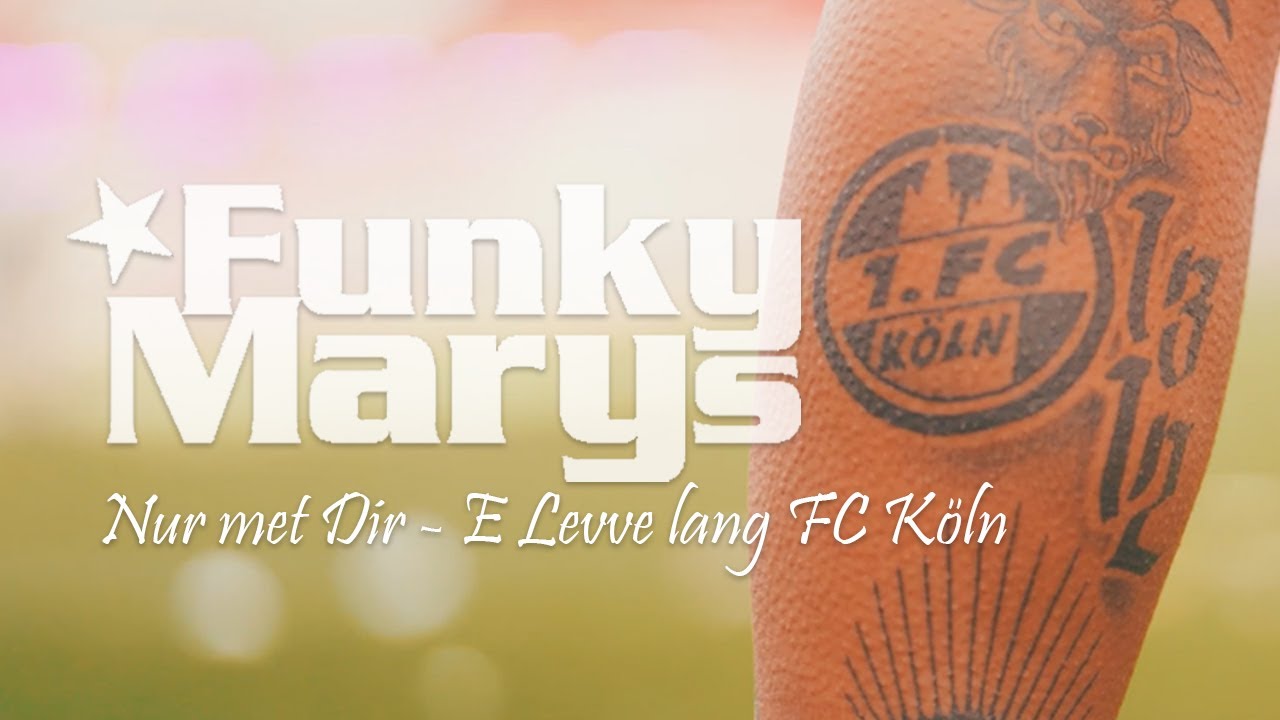 Nur met Dir (FC Version) - Funky Marys feat. Schäl Sick Sopranos (Offizielles Video)