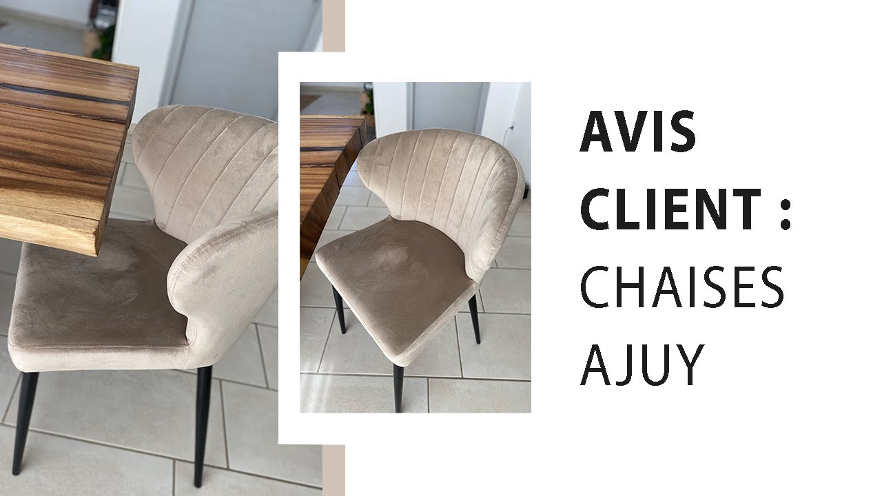 AVIS CLIENT : CHAISES AJUY