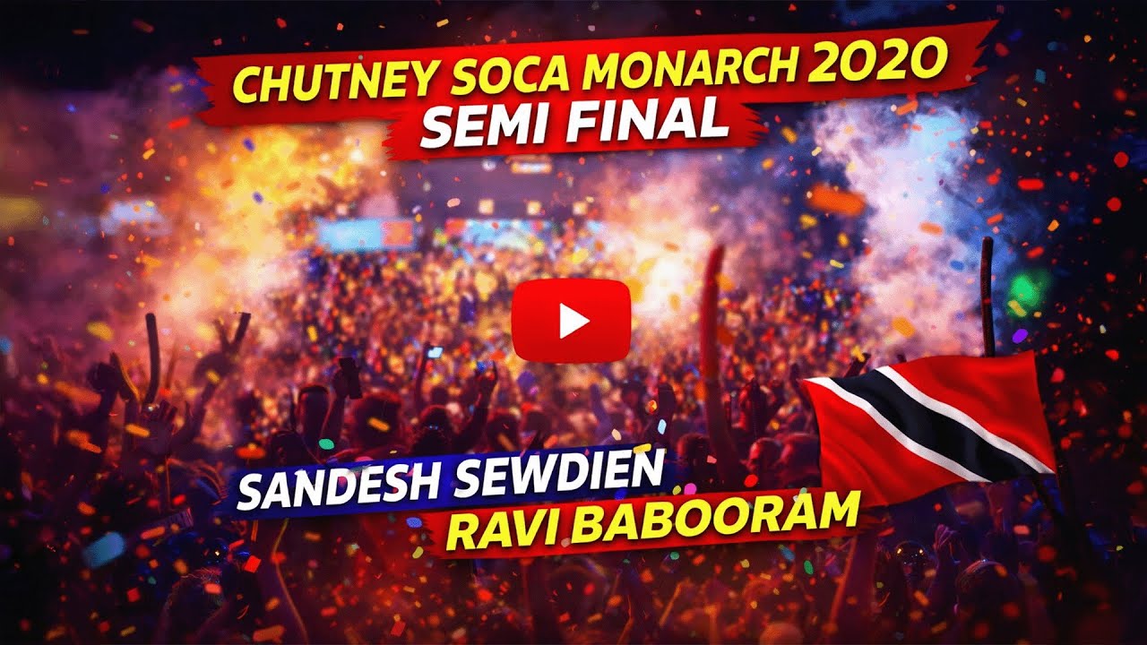 🇹🇹 Chutney Soca Monarch 2020 Semi Final (Trinidad) - Sandesh Sewdien & Ravi Babooram