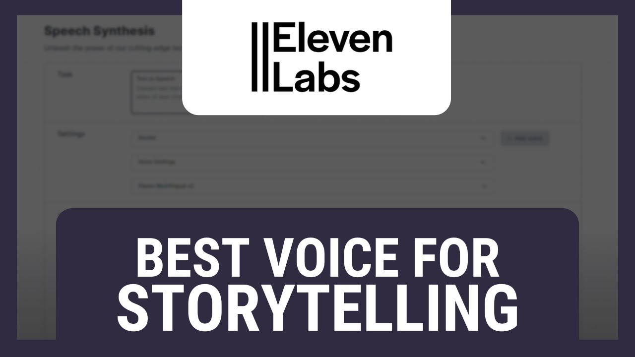 ElevenLabs: Best Voice for Storytelling