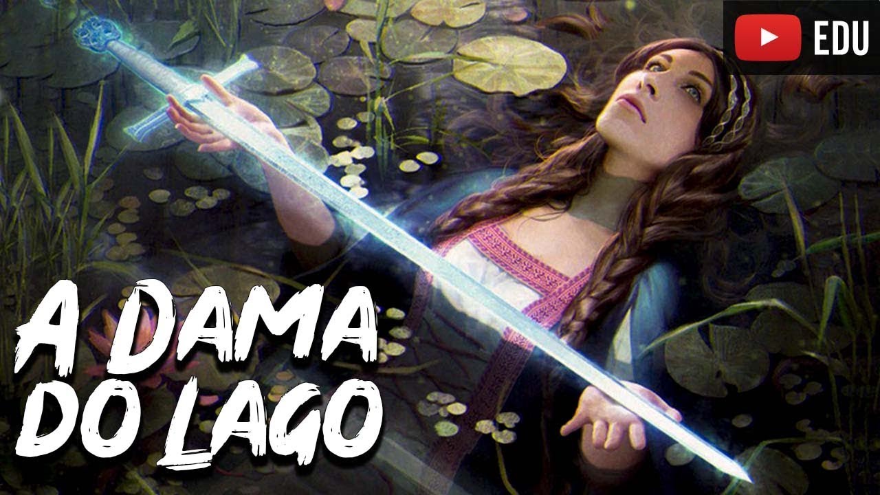 A Dama do Lago: A Poderosa Fada de Avalon - Dicionário Mitológico - Foca na historia