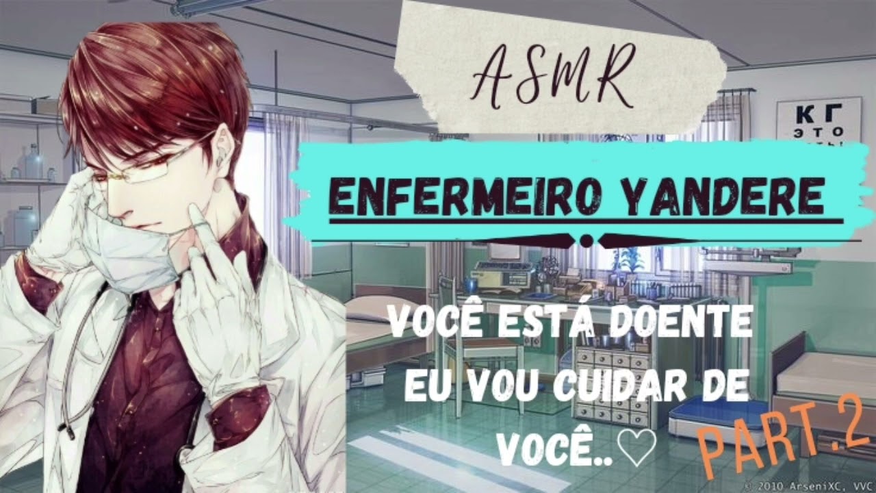 ASMR - Enfermeiro Yandere Cuidando de você 👨‍⚕️🔪 - (Part.2)