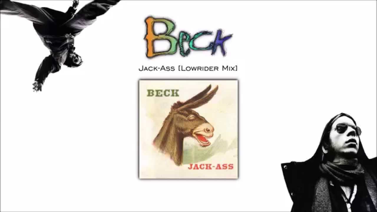 Beck - Jack Ass - [Lowrider Mix]