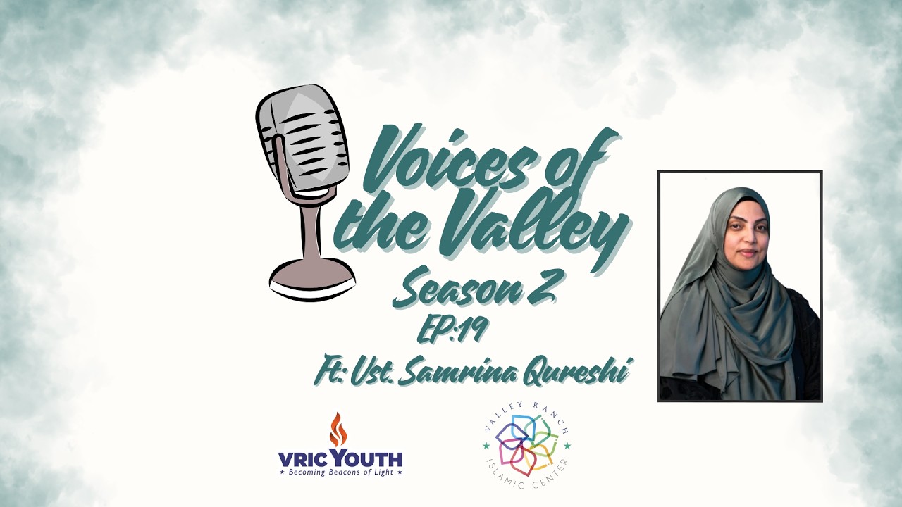 How to Maximize the Last 10 Nights | Ustadha Samrina Qureshi | Voices Of The Valley Season 2