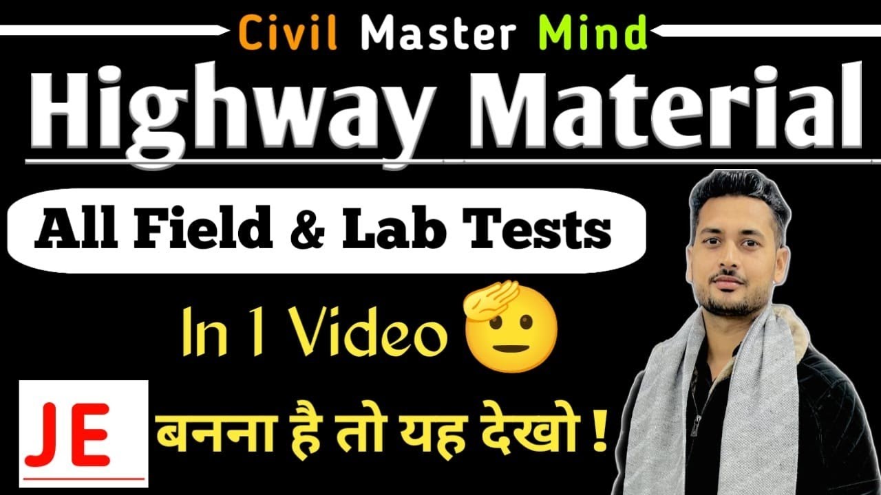 Highway Materials: Every Field & Lab Test | All Field & lab test of Civil Engineering | Must Watch❤️