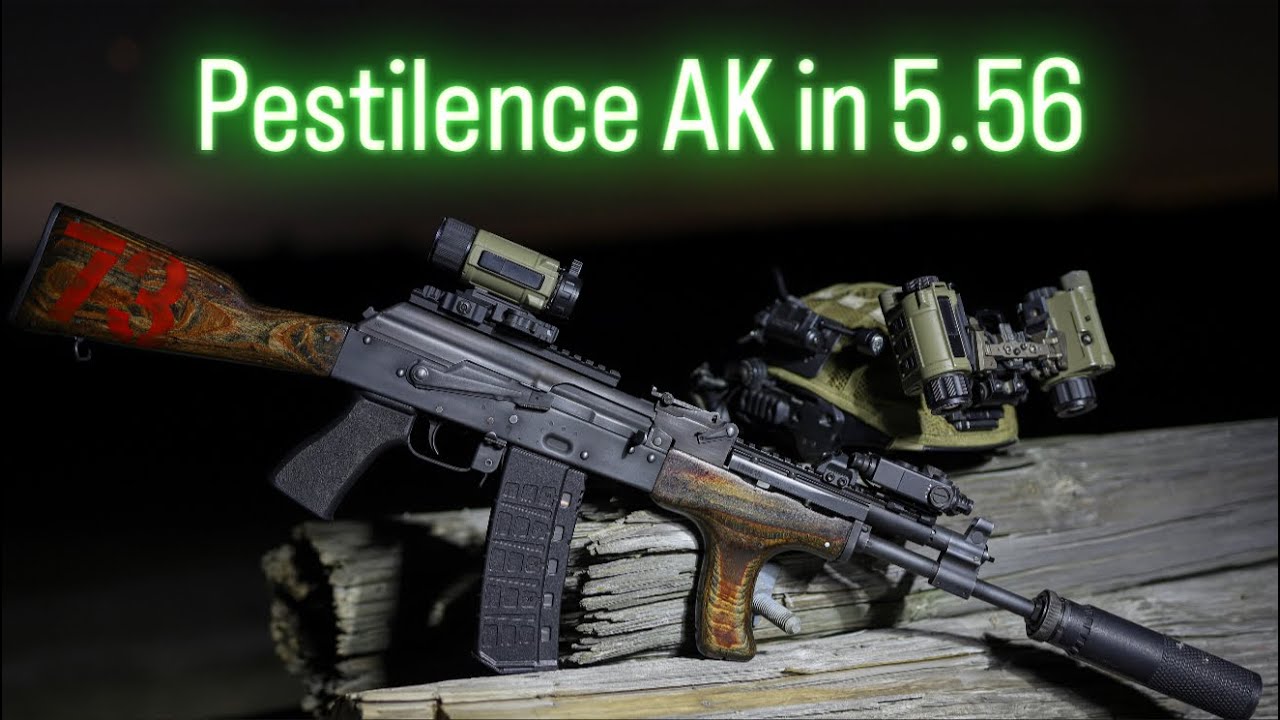 Pestilence AK in 5.56