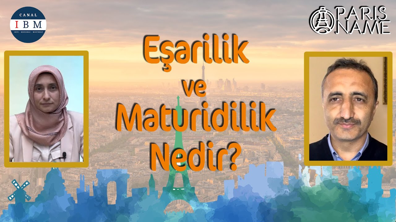Eşarilik ve Maturidilik Nedir? | Paris Name