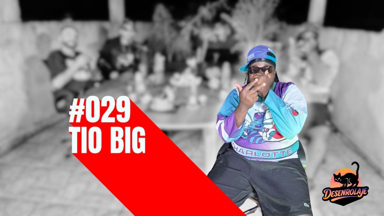 #029 - TIO BIG