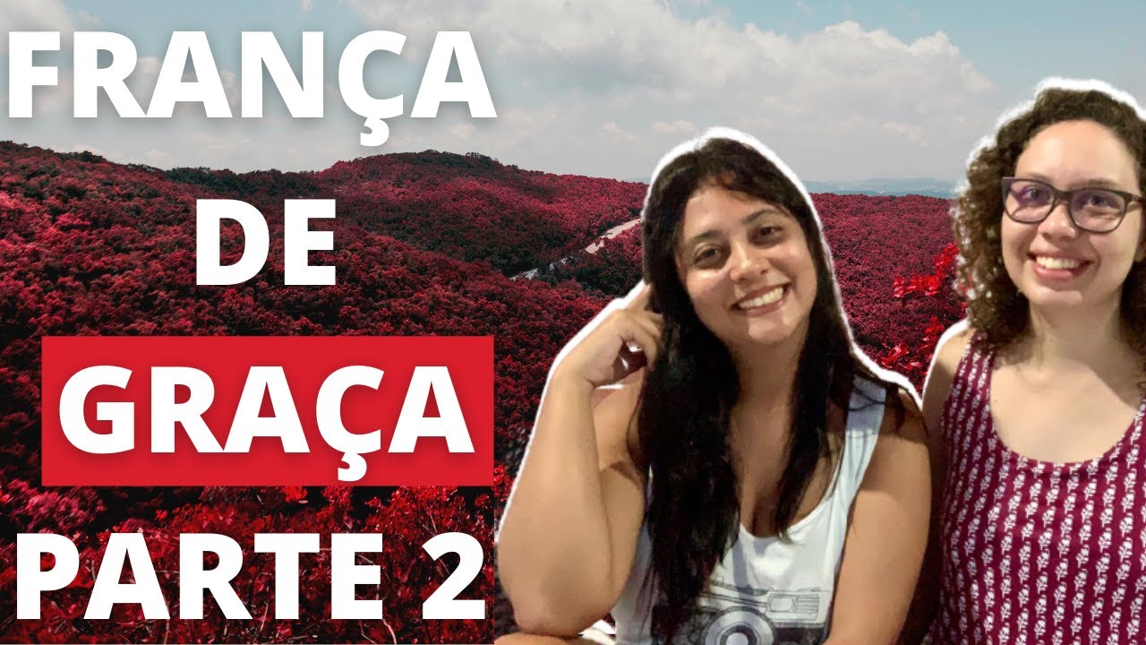 França de GRAÇA -  parte 2