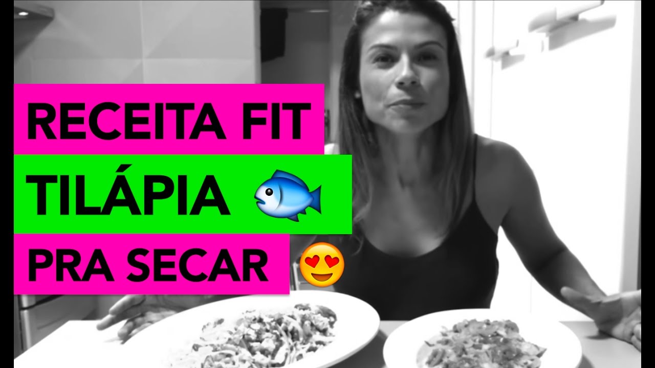 Receita Peixe Tilápia Fit para Emagrecer - Karina Peloi