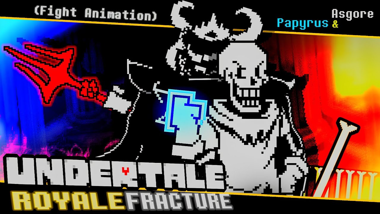 Undertale: Royale Fracture - Papyrus & Asgore (Fight Animation)