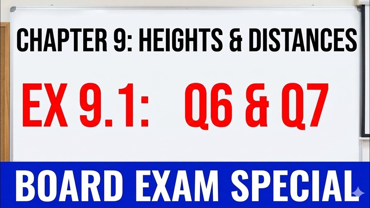 NCERT Ex 9.1 Q6 & Q7 Class 10 Maths
