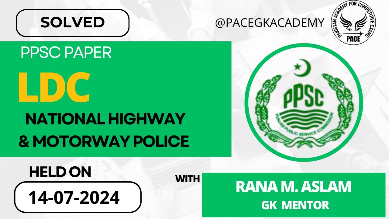 Today LDC Paper held on 14-7-2024 National Highway and Motorway Police...