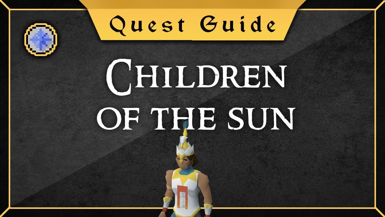Children of the Sun quest guide