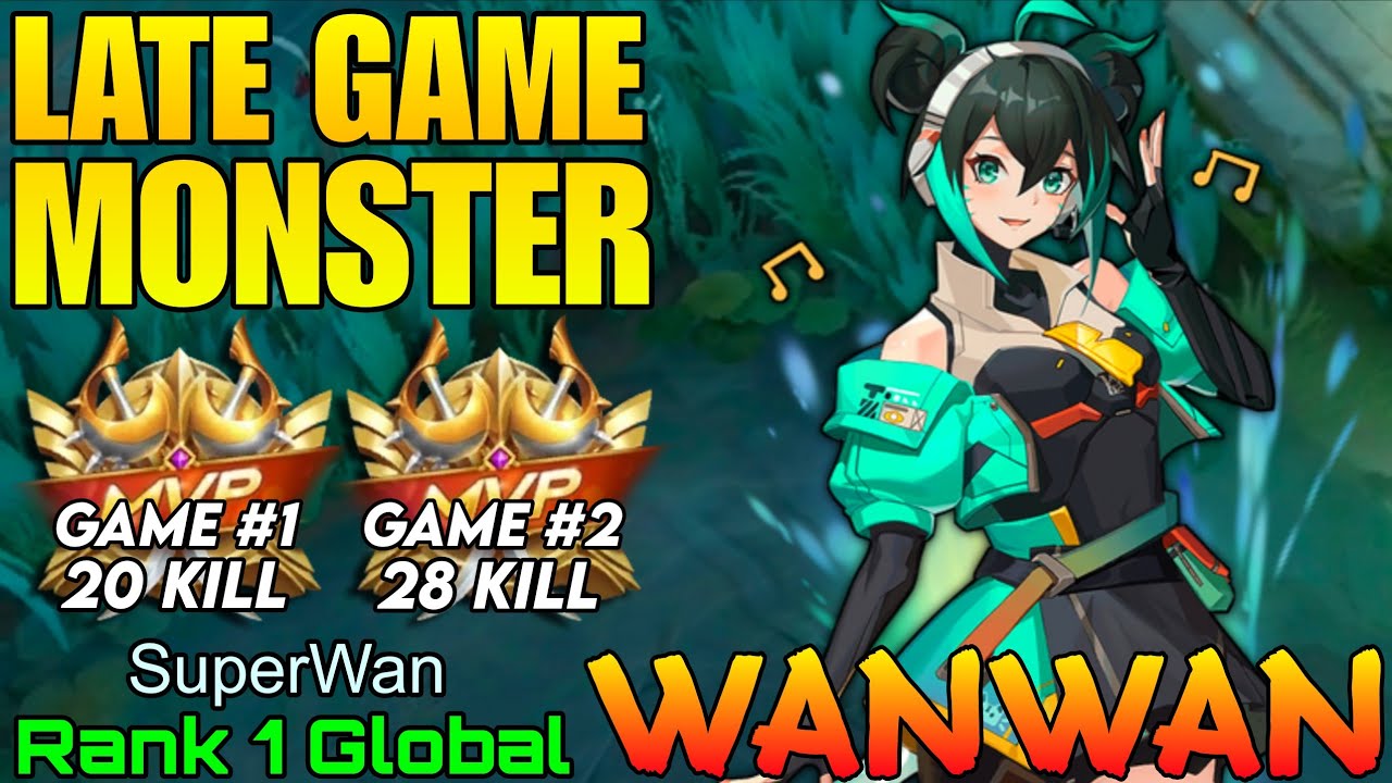 Late Game Monster Wanwan Double MVP Gameplay - Top 1 Global Wanwan by SuperWan - Mobile Legends