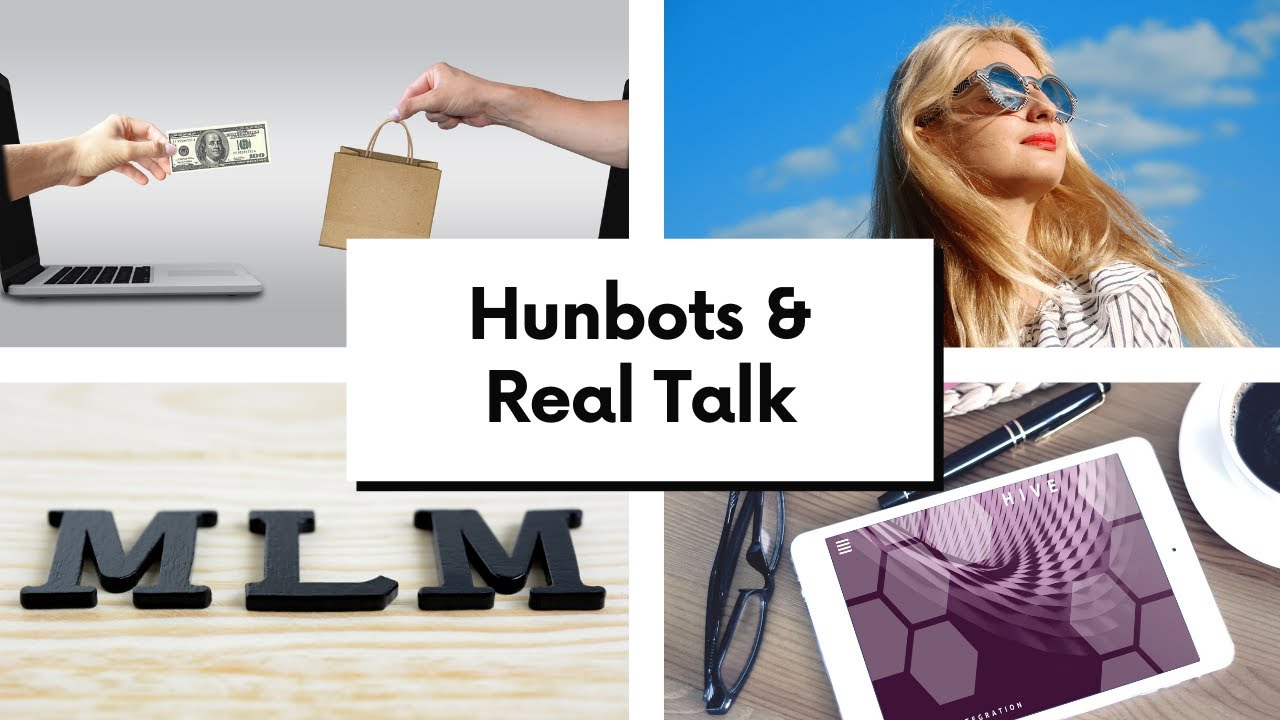 Hunbots & Real Talk! #antimlm