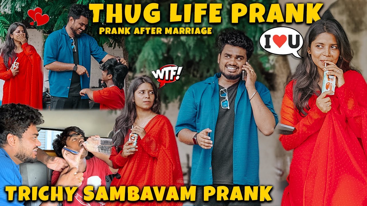 Thug Life Prank🔥🔥 Prank After Marriage😱 Trichy Sambavam Prank💥 @Nellai360