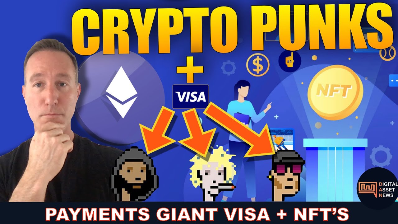 PAYMENTS GIANT VISA BUYING NFT&rsquo;S. WHAT&rsquo;S NEXT FOR CRYPTO?