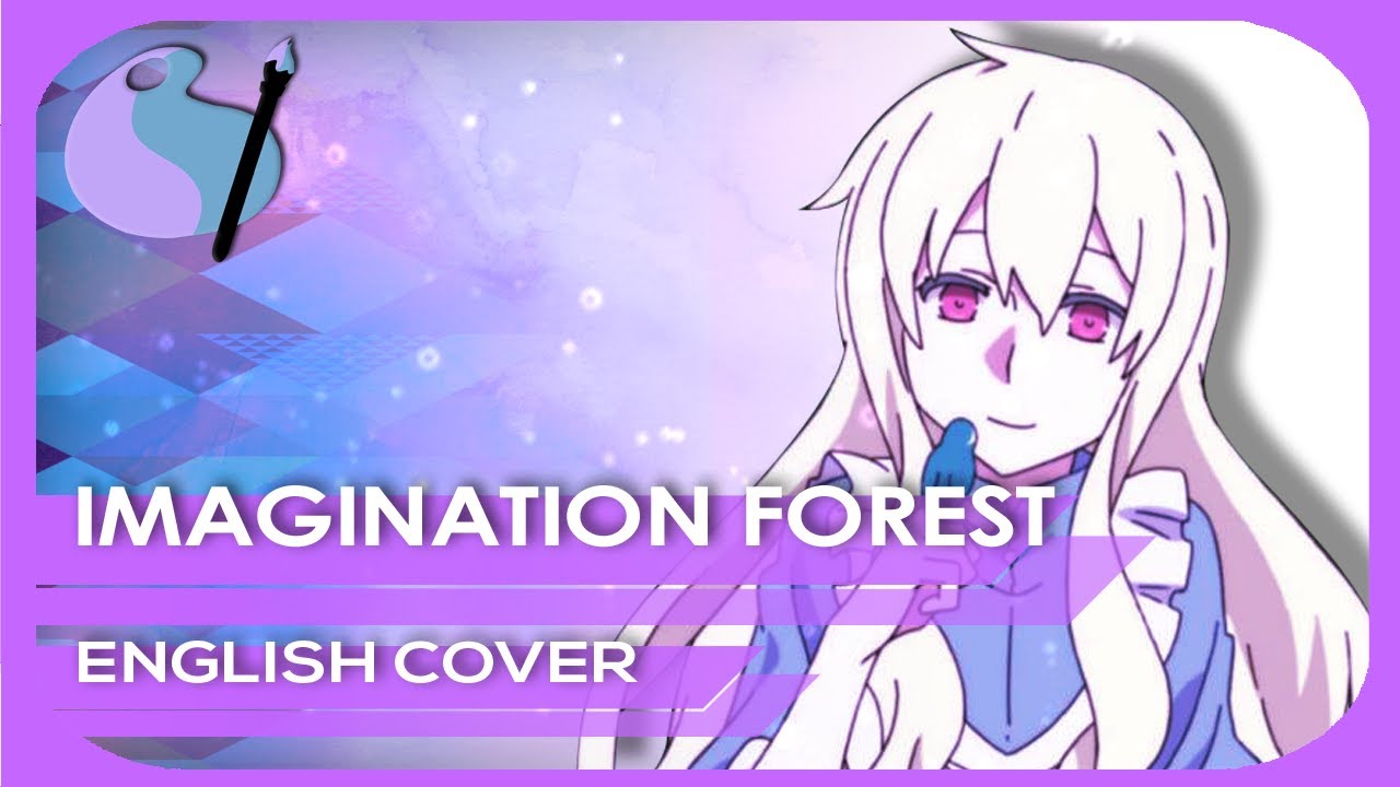 Imagination Forest - Kagerou Project (English Cover)
