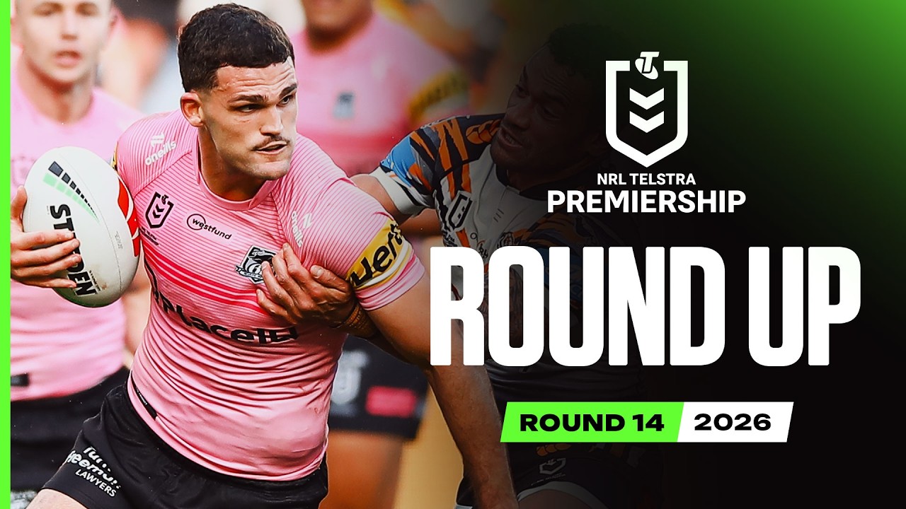 NRL Highlights | NRL 2026 | Round Up | Round 14