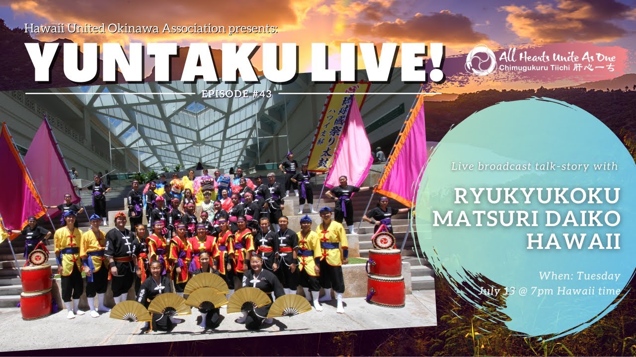HUOA Yuntaku Live! Ep. 43 - Ryukyukoku Matsuri Daiko Hawaii