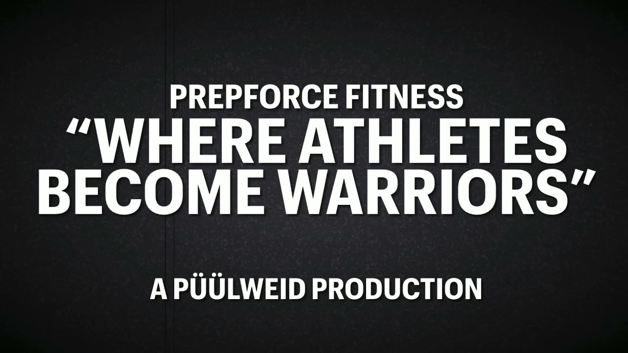 Where Athletes Become Warriors - PrepForce Fitness
