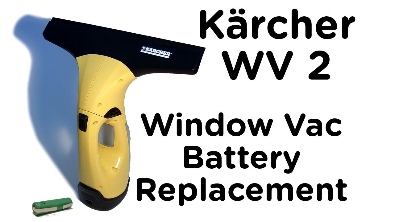 Karcher Window Vac WV2 Battery Replacement Guide / How To Open & Repair