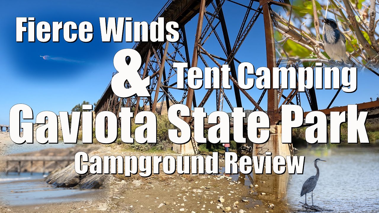 Tent Camping in High Winds at Gaviota State Beach Campground Review