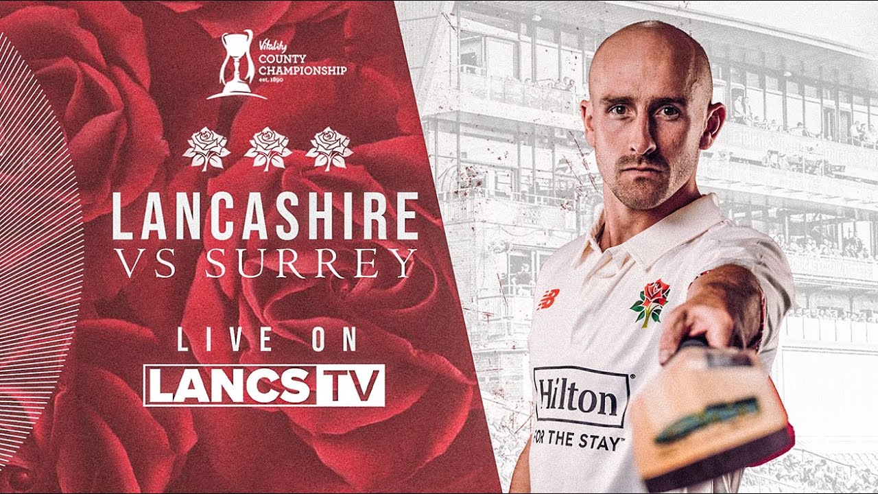 🔴 LIVE: Lancashire vs Surrey | DAY ONE | Vitality County Championship