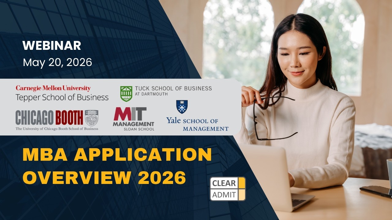 MBA Application Overview 2026: Tepper, Booth, Tuck, MIT Sloan & Yale SOM | Clear Admit