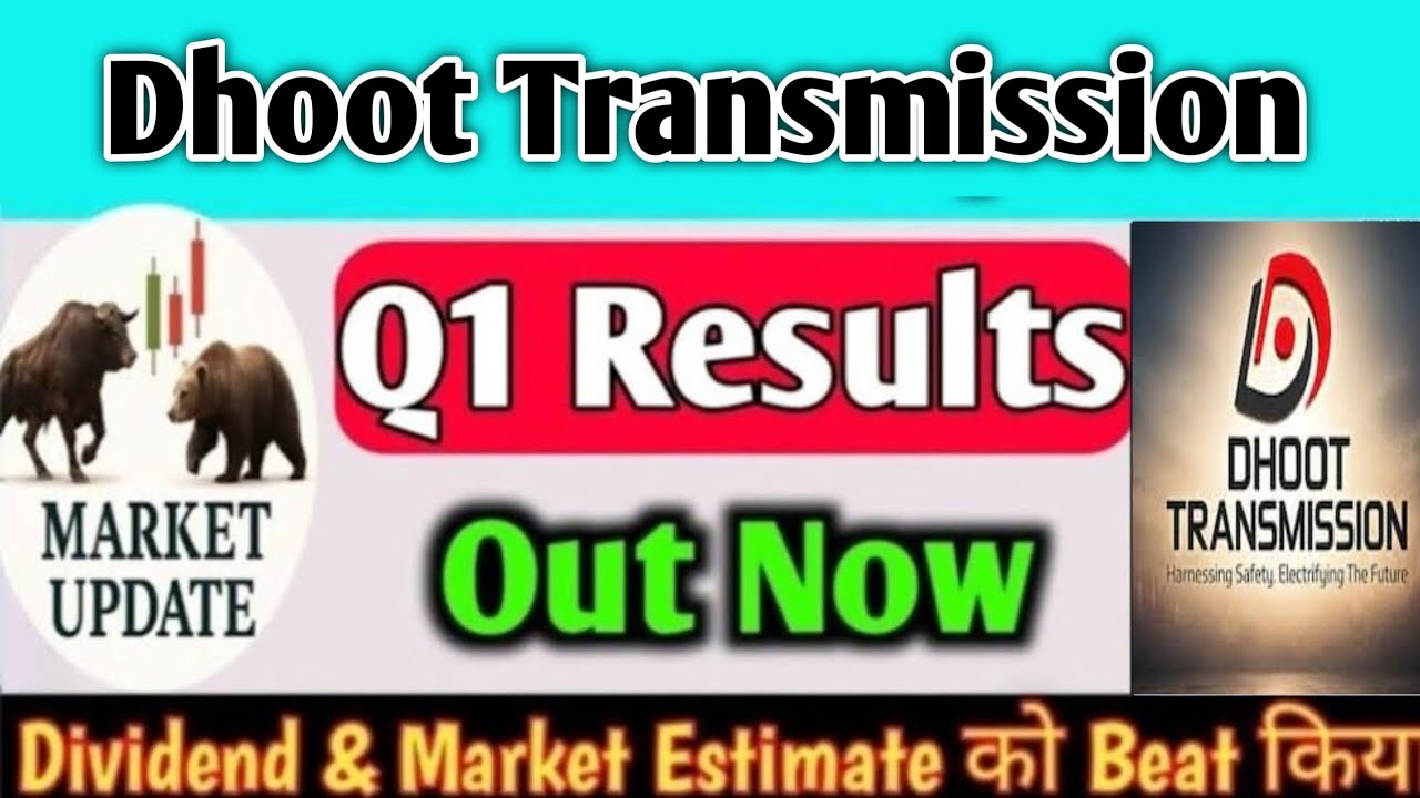 Dhoot Transmission Q1 Results 2027 | Dhoot Transmission IPO | Dhoot Transmission Share Latest News