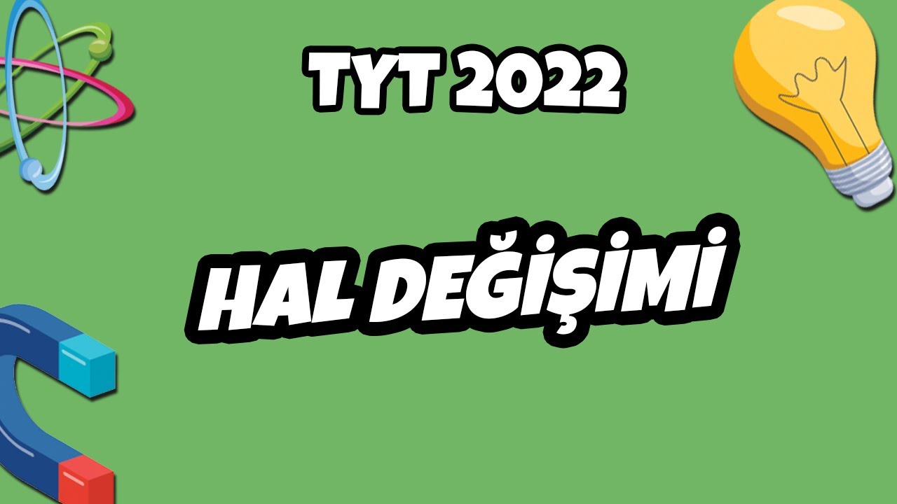 Hal Değişimi  | TYT Fizik 2022 #hedefekoş