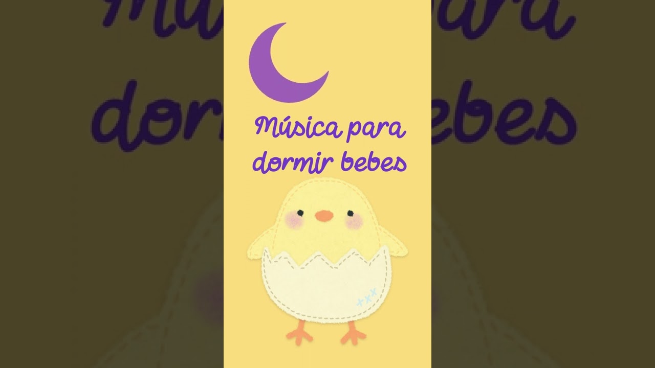 🐤M&Uacute;SICA PARA DORMIR BEBES