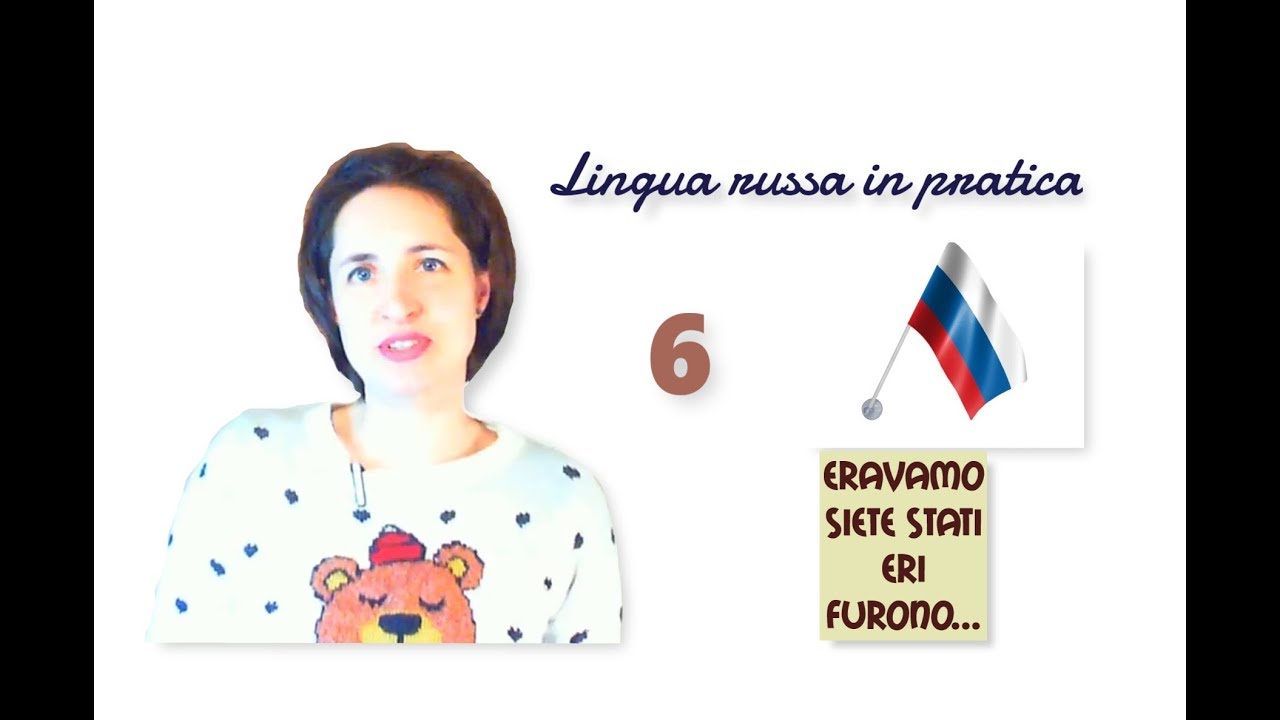 Russo base. 59. Il verbo “essere” al passato   -  Conversazione (Combinazione 1)