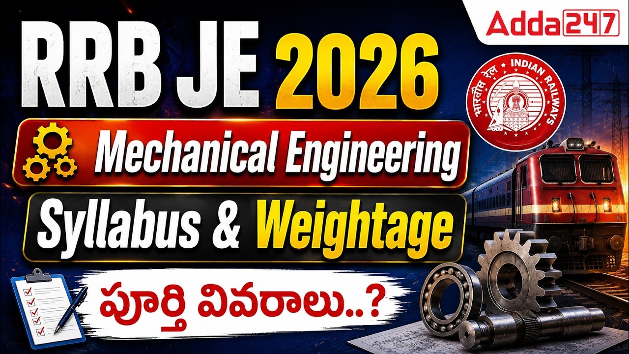 RRB JE 2026 Mechanical Syllabus and Weightage | Complete Exam Strategy