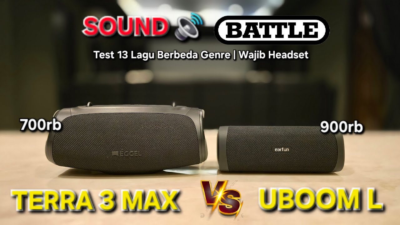 Duel Speaker Bluetooth Under 1jt | EarFun UBOOM L Vs Eggel Terra 3 Max | Sound Battle 🔊