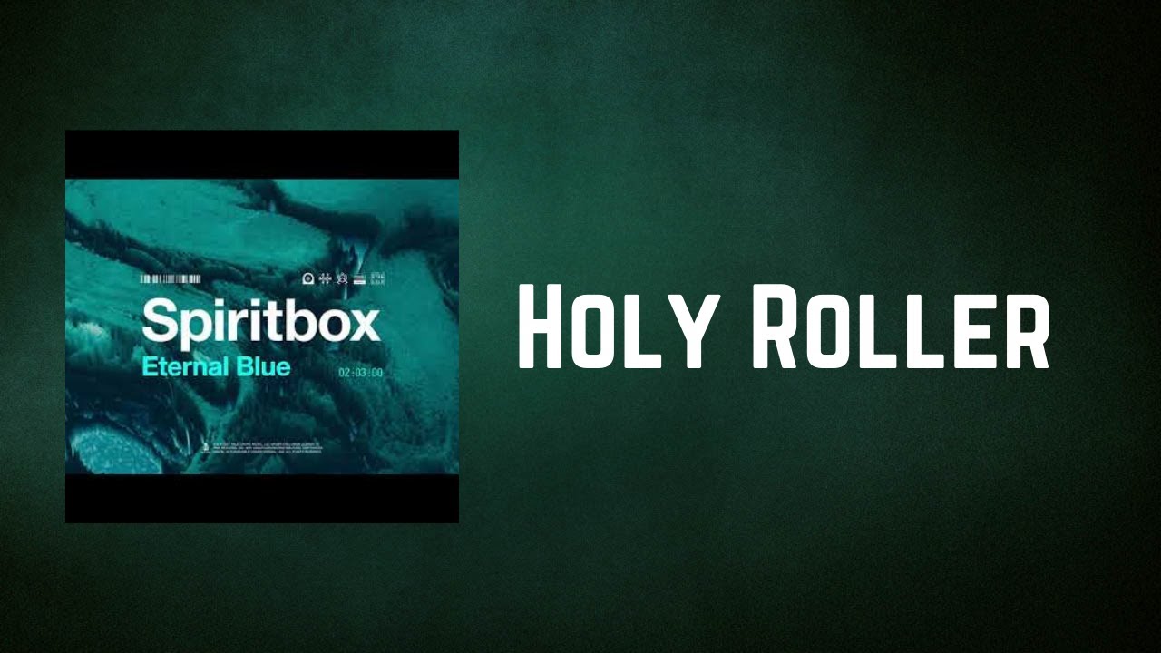 Spiritbox - Holy Roller (Lyrics)