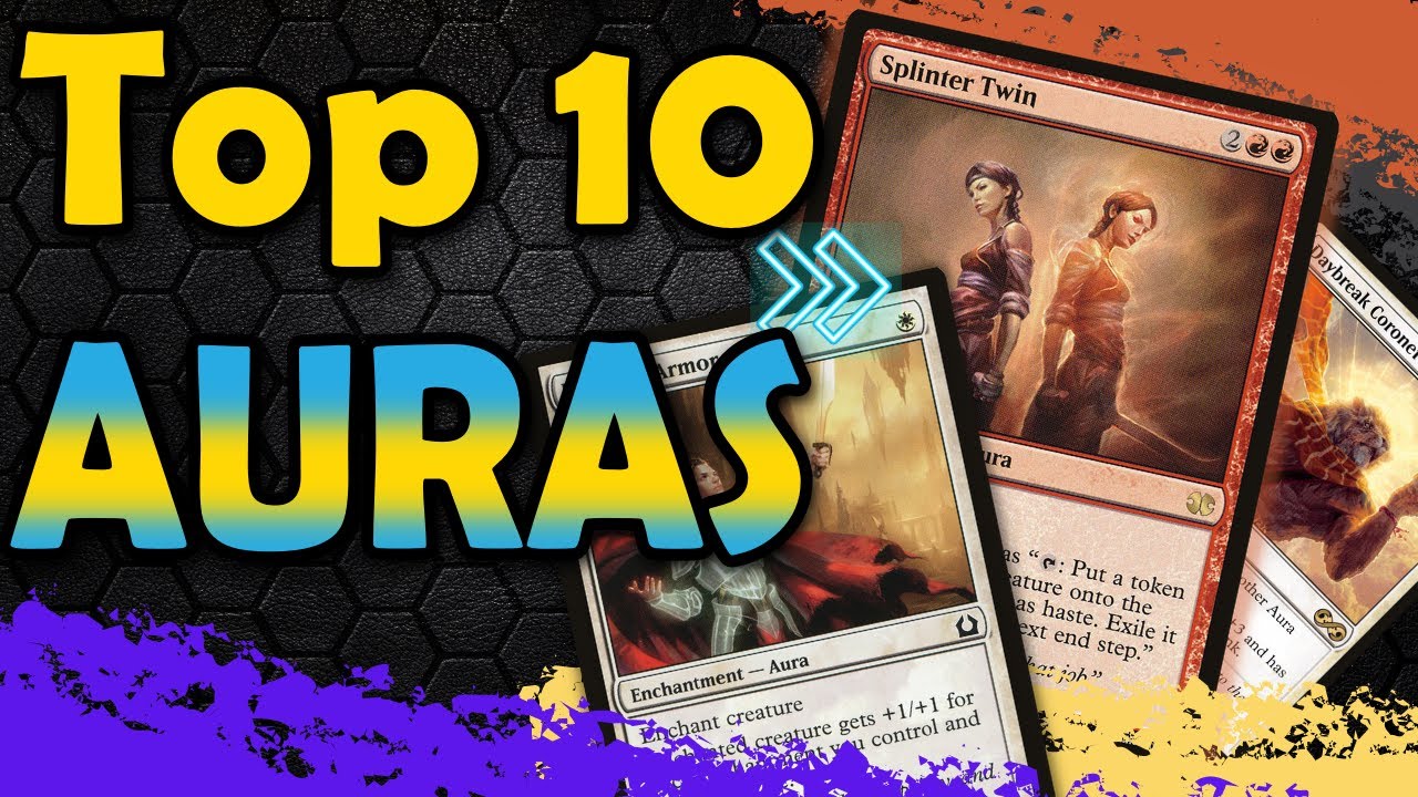 Top 10 Best Auras in MTG