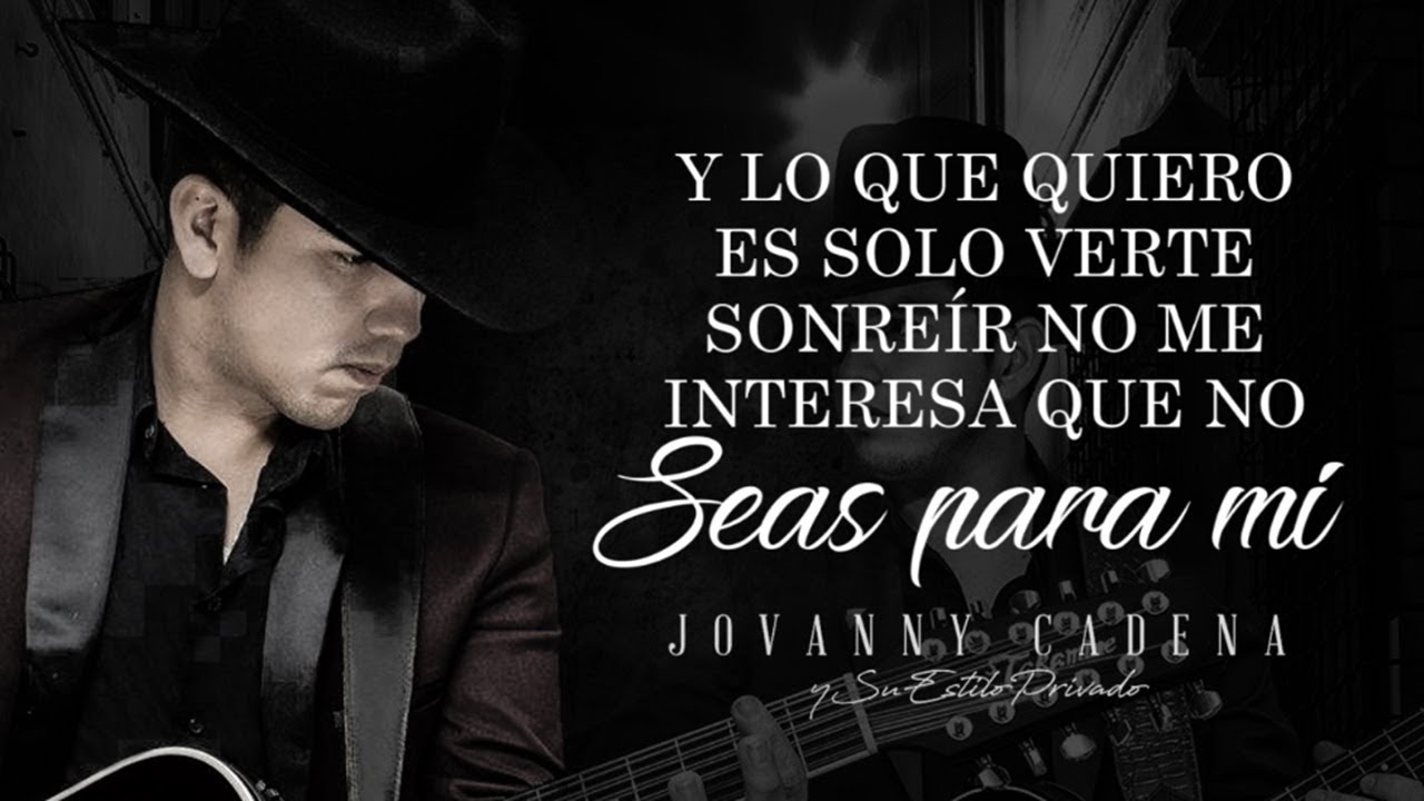 (LETRA) ¨NO TE ENAMORES MÁS¨ - Jovanny Cadena Y Su Estilo Privado (Lyric Video)