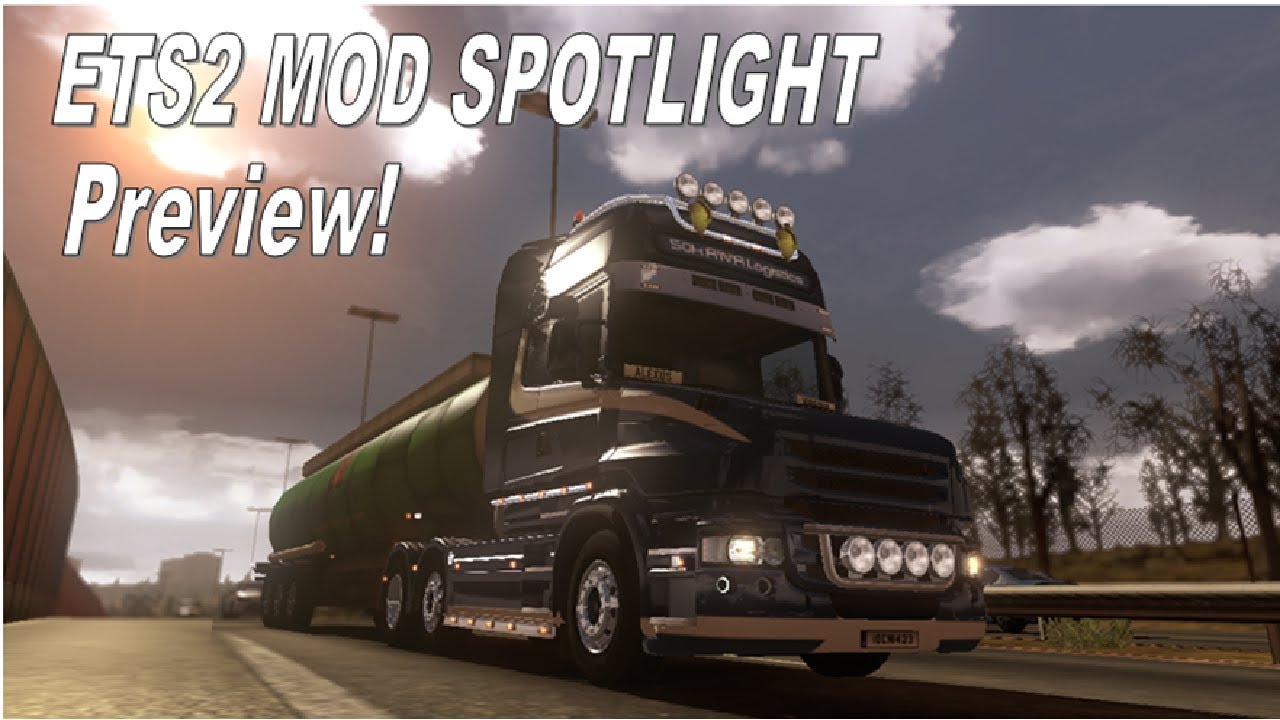 ets2 mod spotlight SCANIA T730 preview