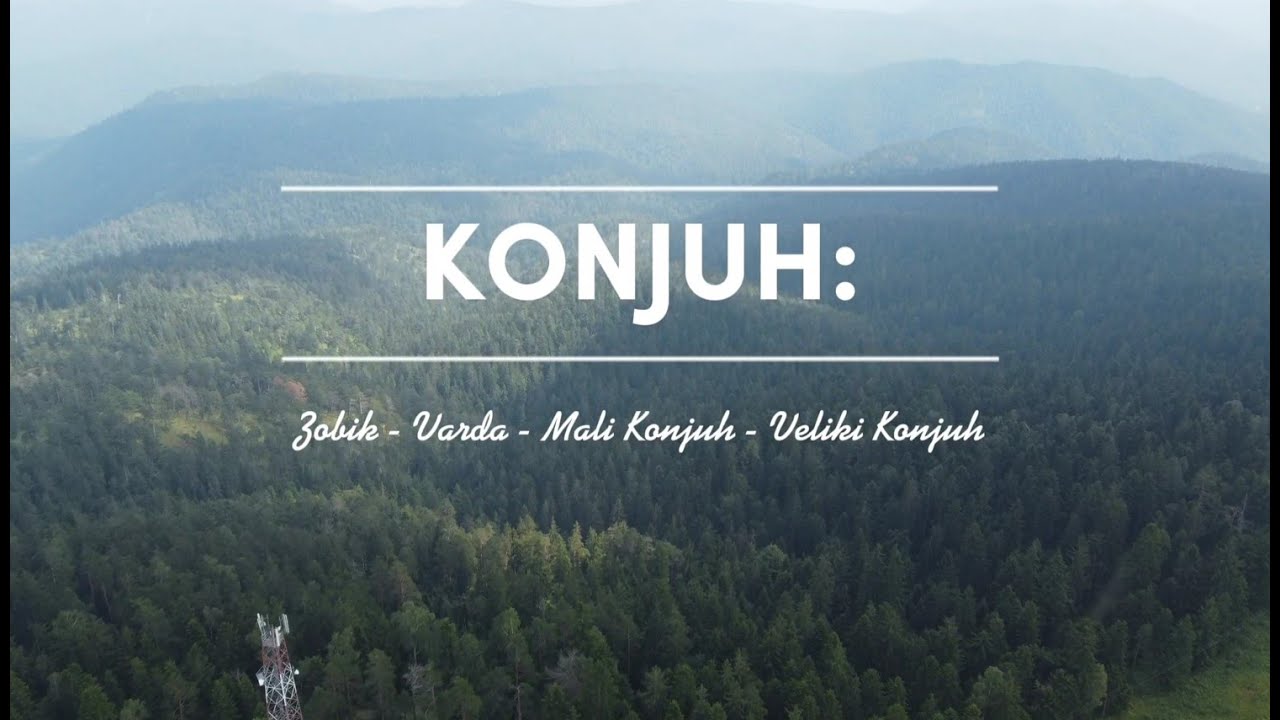 KONJUH: Zobik - Varda - Mali Konjuh - Veliki Konjuh