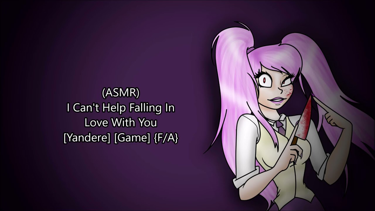 (ASMR) I Can't Help Falling In Love With You [Yandere] [Videogame] {F/A}